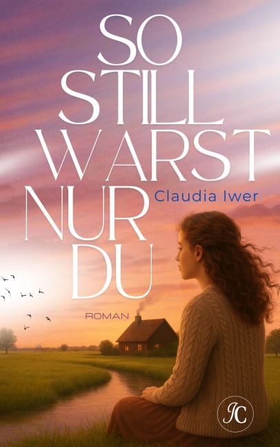 So still warst nur du - Claudia Iwer