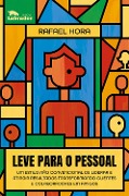 Leve para o pessoal - Rafael Hora