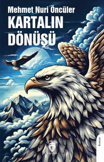 Kartalin Dönüsü - Mehmet Nuri Öncüler