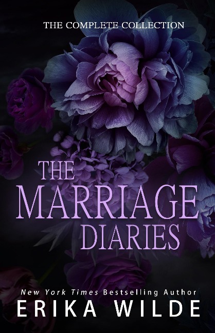 The Marriage Diaries (The Complete Collection) - Erika Wilde