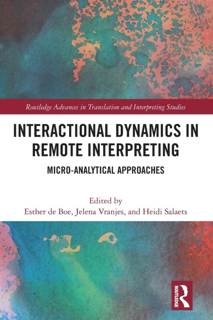 Interactional Dynamics in Remote Interpreting - 