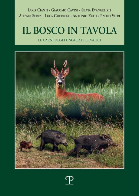 Il bosco in tavola. Le carni degli ungulati selvatici - 