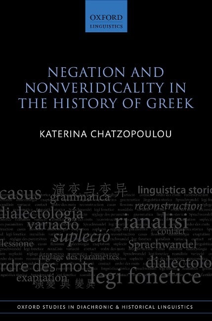 Negation and Nonveridicality in the History of Greek - Katerina Chatzopoulou