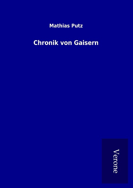 Chronik von Gaisern - Mathias Putz