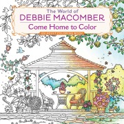 Cover-Bild zum Titel 'The World of Debbie Macomber: Come Home to Color' von 'Debbie Macomber'
