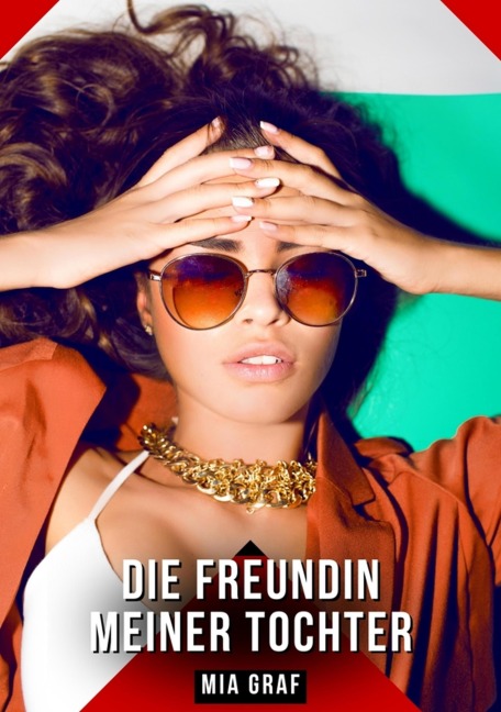 Die Freundin meiner Tochter - Mia Graf