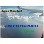 Cover-Bild zum Titel 'Der Flug nach Kreta' von 'Bernd Schubert'
