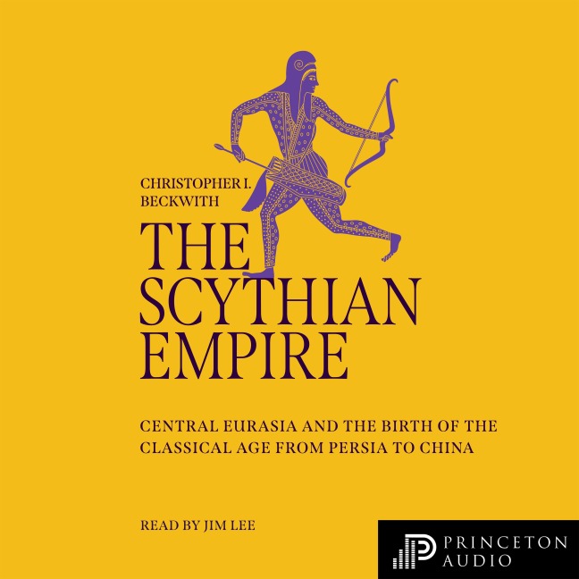 The Scythian Empire - Christopher I. Beckwith
