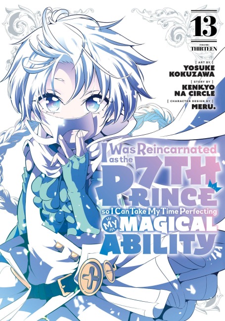 I Was Reincarnated as the 7th Prince So I Can Take My Time Perfecting My Magical Ability 13 - 
