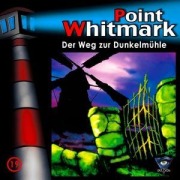 Cover-Bild zum Titel '019/Der Weg zur Dunkelmühle' von 'Point Whitmark'