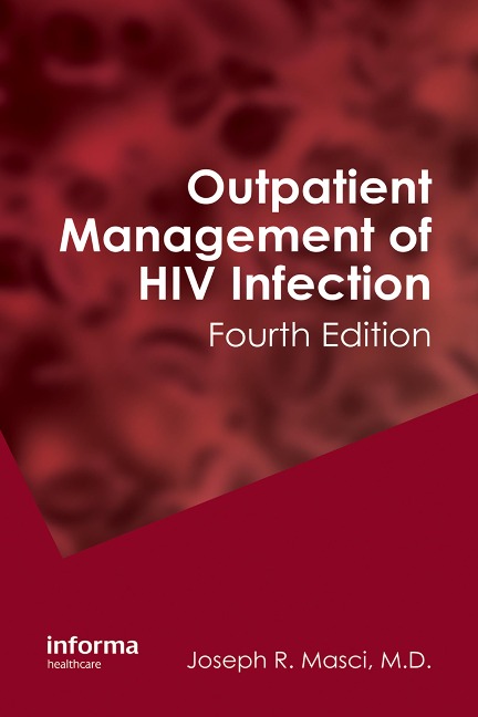 Outpatient Management of HIV Infection - Joseph Masci