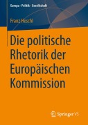 Cover-Bild zum Titel 'Die politische Rhetorik der Europäischen Kommission' von 'Franz Heschl'
