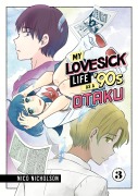 Cover-Bild zum Titel 'My Lovesick Life as a '90s Otaku 3' von 'Nico Nicholson'