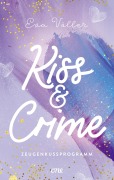 Cover-Bild zum Titel 'Kiss & Crime - Zeugenkussprogramm' von 'Eva Völler'