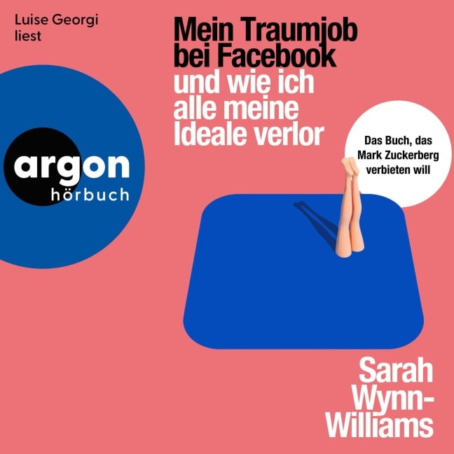 Mein Traumjob bei Facebook und wie ich alle meine Ideale verlor - Sarah Wynn-Williams