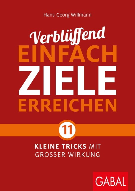 Verblüffend einfach Ziele erreichen - Hans-Georg Willmann