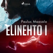 Cover-Bild zum Titel 'Elinehto I' von 'Paulus Maasalo'