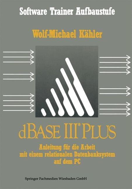 dBase III Plus - Wolf-Michael Kähler