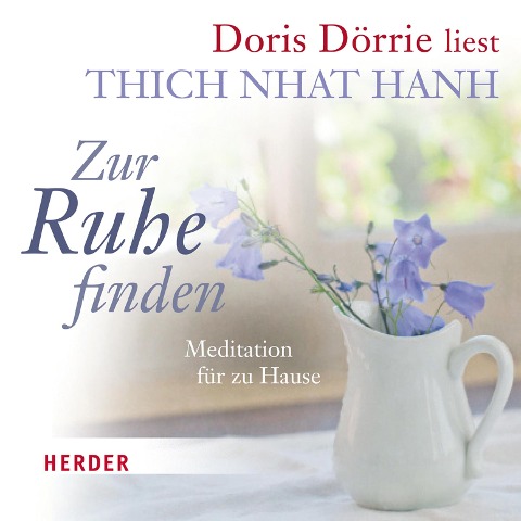 Zur Ruhe finden - Thich Nhat Hanh