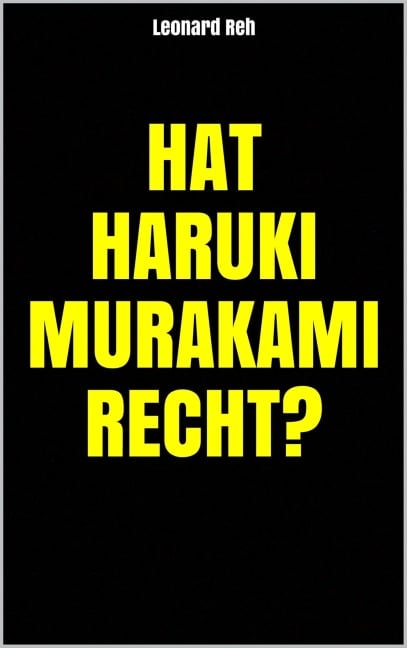 Hat Haruki Murakami recht? - Leonard Reh