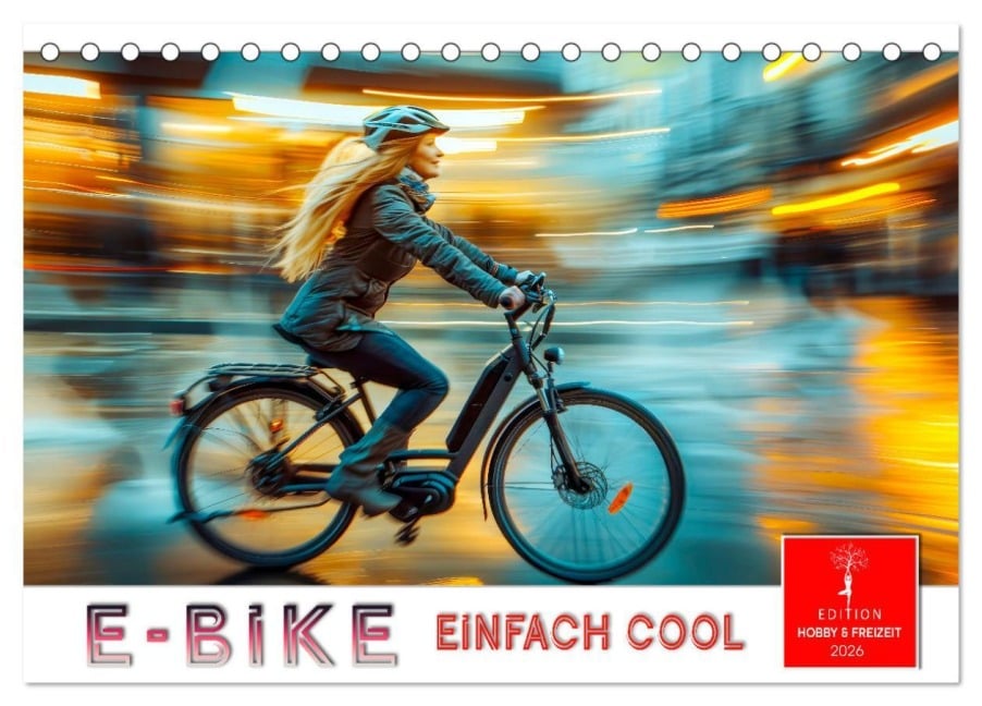 E-Bike einfach cool (Tischkalender 2026 DIN A5 quer), CALVENDO Monatskalender - Peter Roder