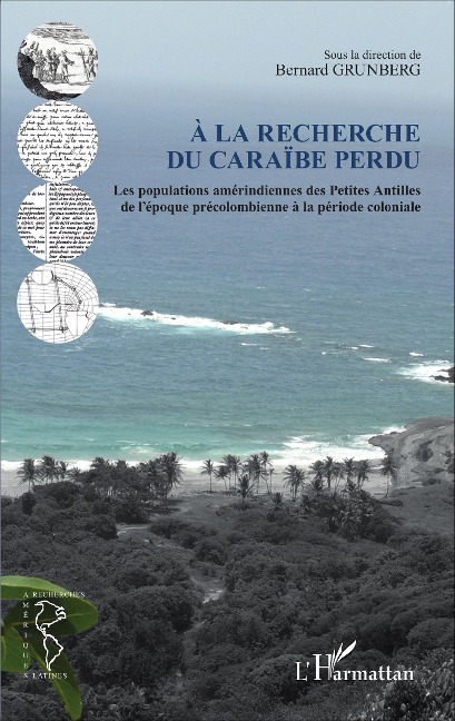 À la recherche du Caraïbe perdu - Grunberg