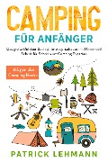 Cover-Bild zum Titel 'Camping für Anfänger' von 'Patrick Lehmann'