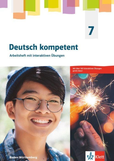 Deutsch kompetent 7. Arbeitsheft mit Medien Klasse 7. Ausgabe für Baden Württemberg - 