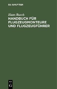 Cover-Bild zum Titel 'Handbuch für Flugzeugmonteure und Flugzeugführer' von 'Hans Busch'