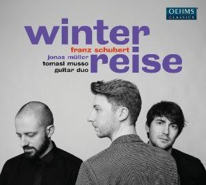 Schubert: Winterreise - Jonas Tomasi-Musso Guitar Duo/Müller