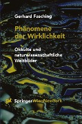 Phänomene der Wirklichkeit - Gerhard Fasching