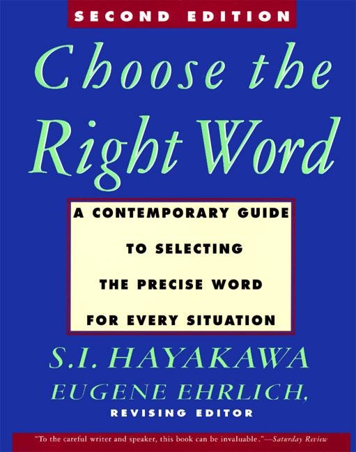 Choose the Right Word - S I Hayakawa