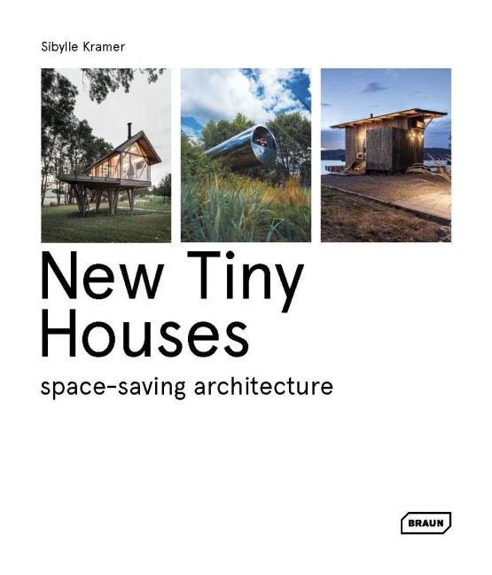 New Tiny Houses - Sibylle Kramer