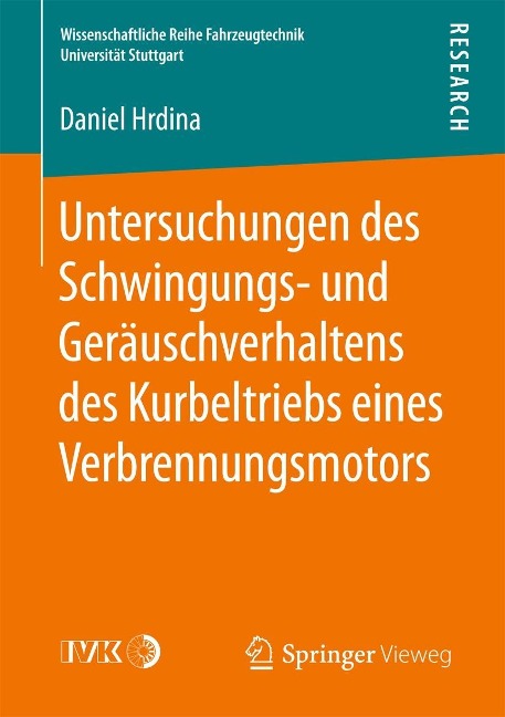 Untersuchungen des Schwingungs- und Geräuschverhaltens des Kurbeltriebs eines Verbrennungsmotors - Daniel Hrdina