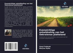 Cover-Bild zum Titel 'Evenwichtige ontwikkeling van het Oekraïense platteland' von 'Vasyl Fedorak, Maryna Hylka'