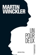 Cover-Bild zum Titel 'Un pour deux - La Trilogie Twain T01' von 'Martin Winckler'