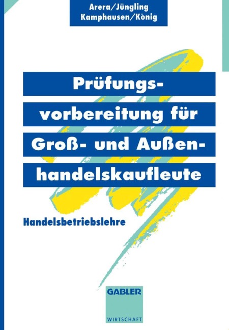 Prüfungsvorbereitung für Groß- und Außenhandelskaufleute - Kirsten Jüngling, U. A.