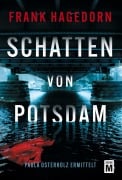 Cover-Bild zum Titel 'Schatten von Potsdam' von 'Frank Hagedorn'