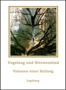 Cover-Bild zum Titel 'Vogelzug und Sternenwind' von 'Ingeborg'