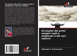 Cover-Bild zum Titel 'Un'analisi dei primi vampiri reali e medievali e dei veri redivivi' von 'Vidanage P. Karunaratne'