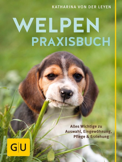 Welpen-Praxisbuch - Katharina von der Leyen