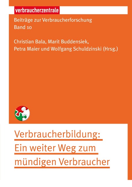 Beiträge zur Verbraucherforschung Band 10 Verbraucherbildung - Stefan M. Herzog, Ralph Hertwig, Kirsten Schlegel-Matthies, Nadine Heiduk, Monikat Tröster