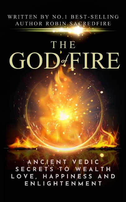 The God of Fire - Robin Sacredfire