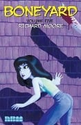 Boneyard: Volume 5: Volume 5 - Richard Moore