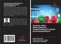 Synteza kilku potencjalnych niesteroidowych leków przeciwzapalnych - Biplab Debnath, Prasanta Kumar Sarma, Sudip Kumar Mandal