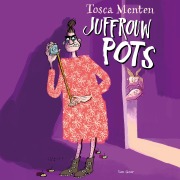 Cover-Bild zum Titel 'Juffrouw Pots' von 'Tosca Menten'