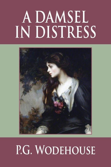 A Damsel in Distress - P. G. Wodehouse
