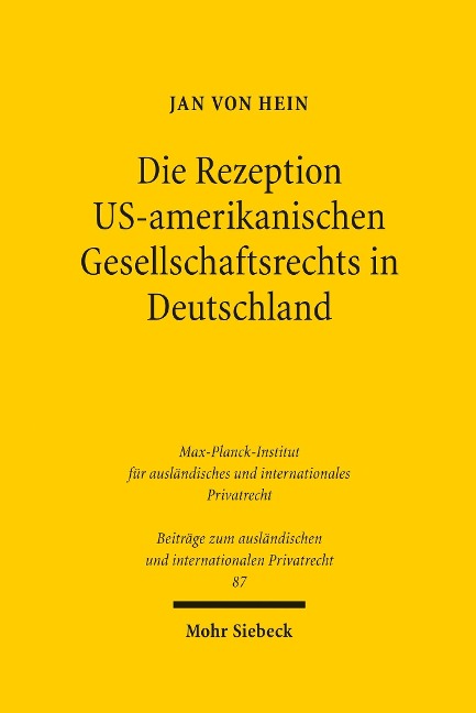 Die Rezeption US-amerikanischen Gesellschaftsrechts in Deutschland - Jan Von Hein
