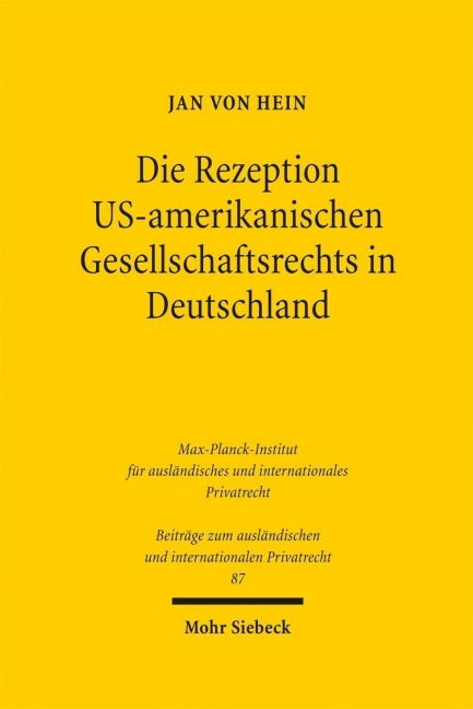 Die Rezeption US-amerikanischen Gesellschaftsrechts in Deutschland - Jan Von Hein