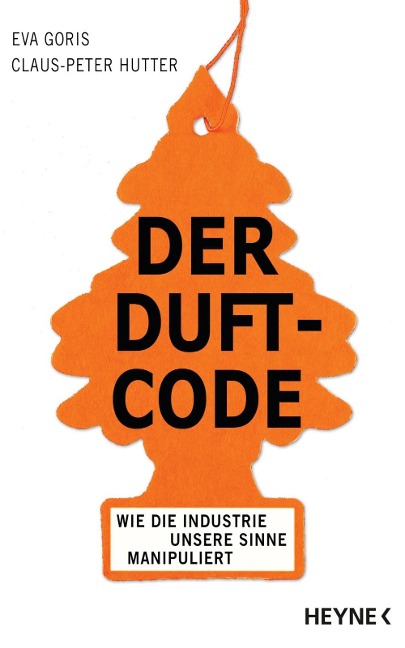 Der Duft-Code - Eva Goris, Claus-Peter Hutter
